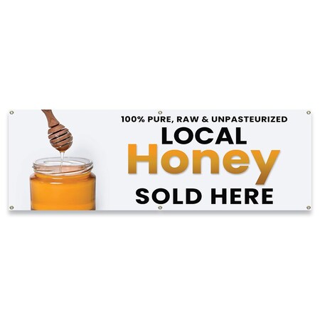 Signmission Local Honey Sold Here Banner Concession Stand Food Truck Single Sided B-72-30102